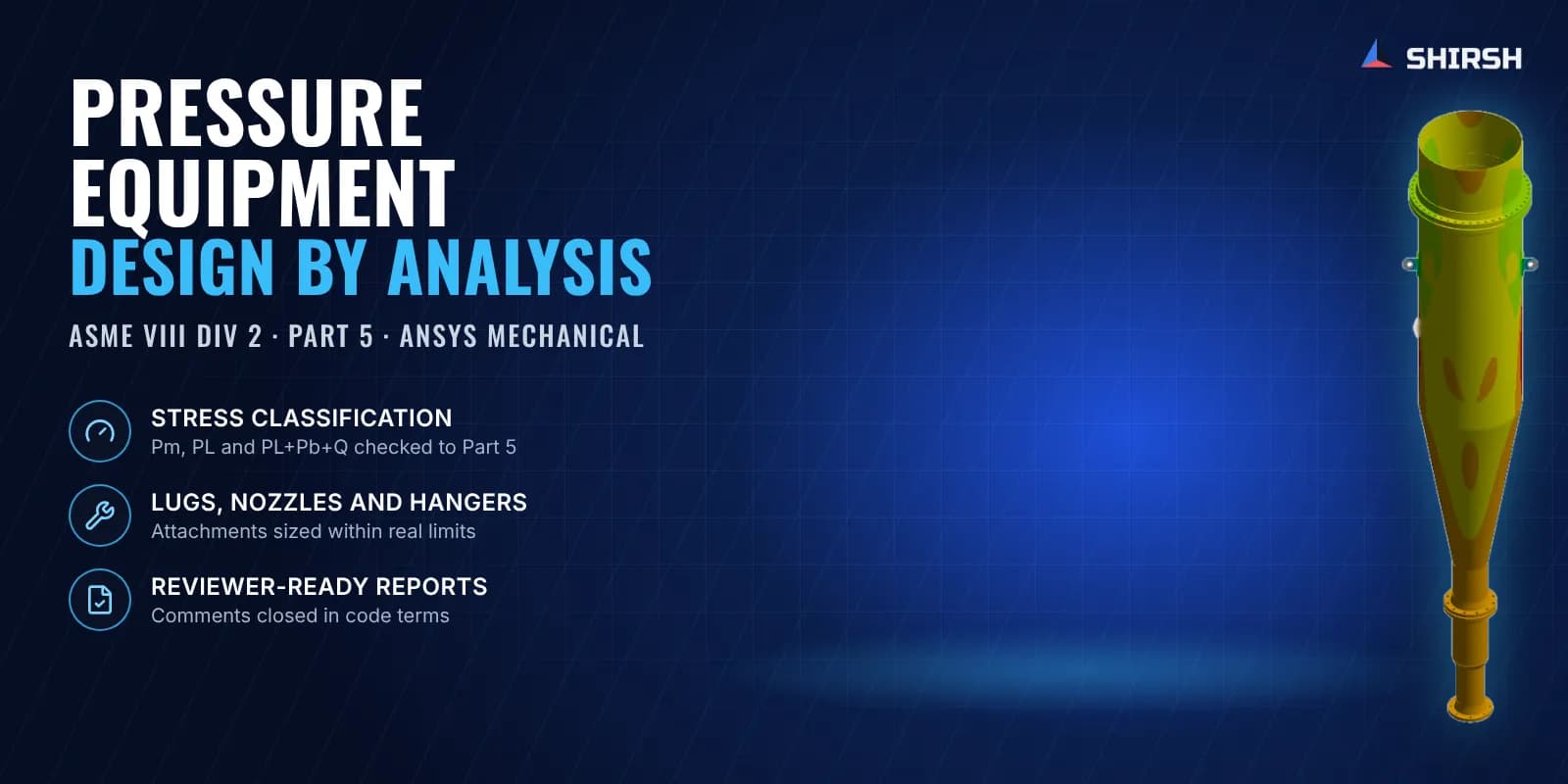 Pressure Equipment Design-by-Analysis to ASME VIII Div 2 — featured