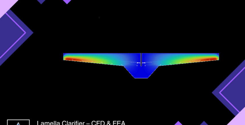 Lamella Clarifier – CFD & FEA Analysis